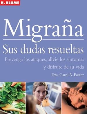 MIGRAÑA SUS DUDAS RESUELTAS | 9788496669314 | FOSTER CAROL | Llibres Parcir | Llibreria Parcir | Llibreria online de Manresa | Comprar llibres en català i castellà online