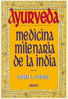 AYURVEDA MEDICINA MILENAR | 9788479531003 | SVOBODA | Llibres Parcir | Llibreria Parcir | Llibreria online de Manresa | Comprar llibres en català i castellà online