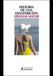 Historia de una desaparición | 9788498384178 | Matar, Hisham | Llibres Parcir | Llibreria Parcir | Llibreria online de Manresa | Comprar llibres en català i castellà online