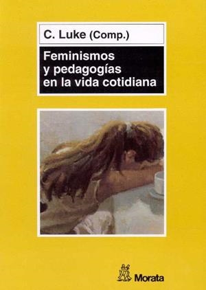 FEMINISMOS Y PEDAGOGIAS | 9788471124470 | LUKE | Llibres Parcir | Librería Parcir | Librería online de Manresa | Comprar libros en catalán y castellano online